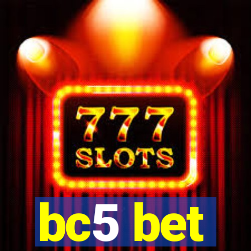 bc5 bet